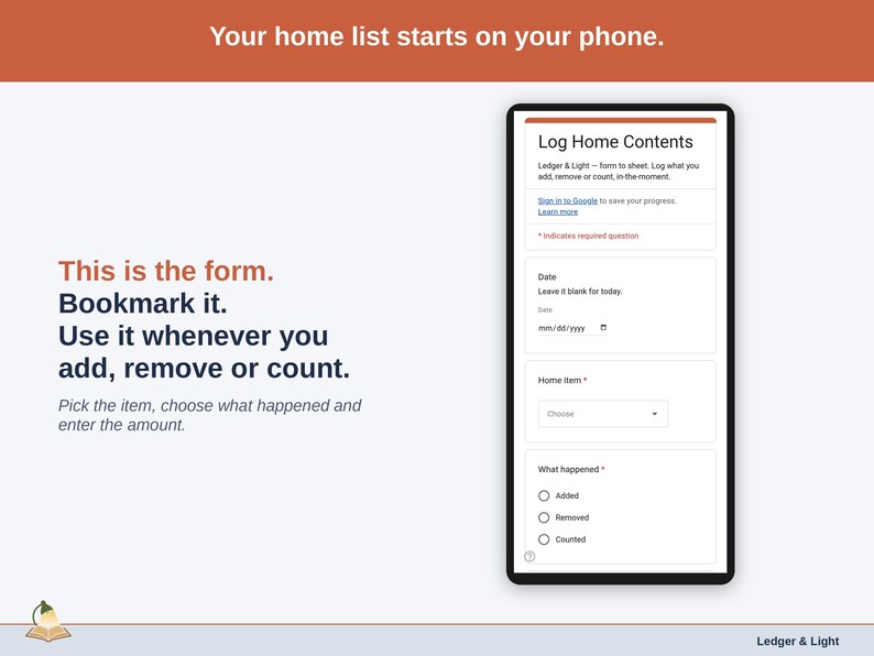 The Log Home Contents form on a phone: date, home item, what happened (Added, Removed or Counted), amount and a note.