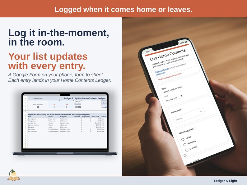 A phone showing the Log Home Contents form beside a laptop with the Home Contents Ledger Dashboard: each entry travels form to sheet and lands in your Home Contents Ledger.