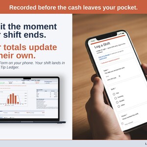 A phone showing the Log a Shift form next to a laptop with the Cash Tip Ledger Dashboard. A Google Form on your phone. Your shift lands in your Cash Tip Ledger.
