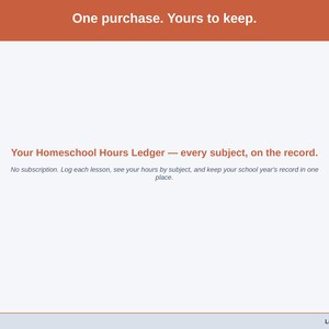 Closing slide for the Homeschool Hours Ledger — one purchase, every subject on the record.
