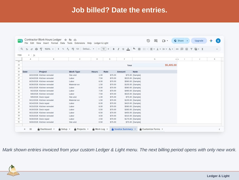 A statement slide: Job billed? Date the entries. Mark shown entries invoiced from your custom Ledger & Light menu. The next billing period opens with only new work.