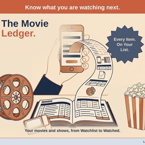 Title slide for the Movie Ledger - a film reel, a popcorn tub and two cinema tickets around an open ledger, with a phone feeding it: your movies and shows, from Watchlist to Watched.