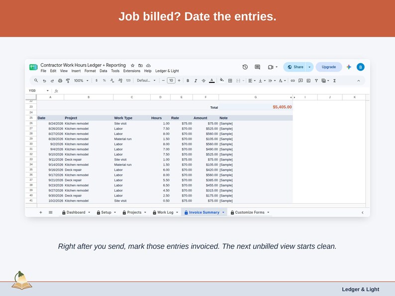A statement slide: Job billed? Date the entries. Mark shown entries invoiced from your custom Ledger & Light menu. The next billing period opens with only new work.