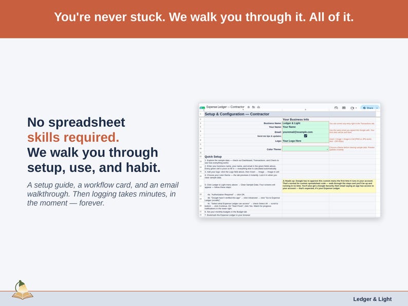 The Expense Ledger’s Setup tab on a laptop, walking a contractor owner through first-time setup step by step. A setup guide, a workflow card, and an email walkthrough. Then logging takes minutes, in the moment — forever.