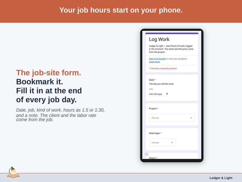 The Log Work form on a phone: date, project, work type, hours as 1.5 or 1:30, and a note.