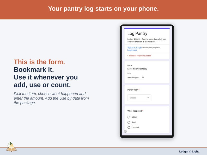 The Log Pantry form on a phone: date, pantry item, what happened (Added, Used or Counted), amount, use-by date and a note.