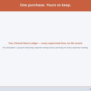 Closing slide for the Clinical Hours Ledger — one purchase, every supervised hour on the record.