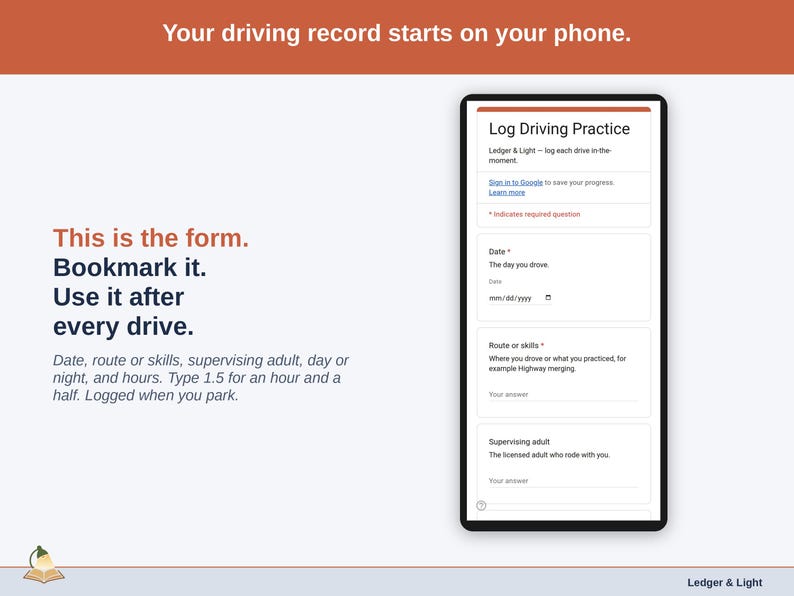 The Log Driving Practice form on a phone: date, route or skills, supervising adult, day or night, hours driven and a link to the signed log.