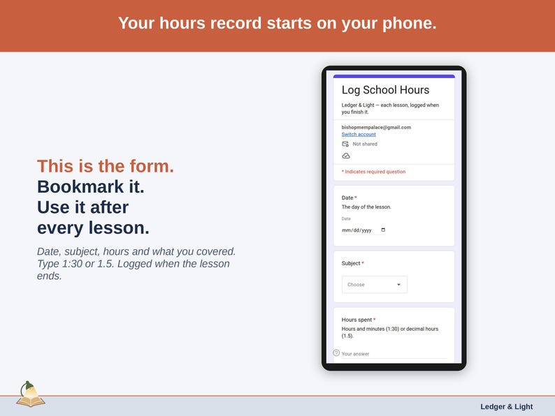 The Log School Hours form on a phone: date, subject, hours spent, activity or notes and an optional school-day choice.