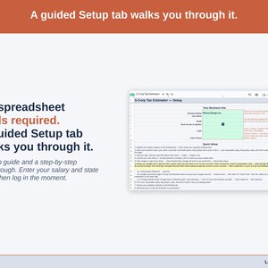 The S-Corp Tax Estimator’s Setup tab on a laptop. A setup guide and a step-by-step walkthrough. Enter your salary and state once, then log in the moment.