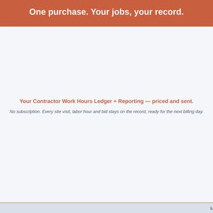 Closing slide for the Contractor Work Hours Ledger + Reporting — one purchase, yours to keep.