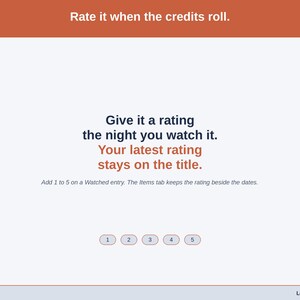 A statement slide on rating: add 1 to 5 on a Watched entry, and the Items tab keeps your latest rating beside the dates.