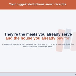 Typographic slide, no screenshot: “They’re the meals you already serve and the house you already pay for” — about the child care costs that go unrecorded, and the deductions that go with them.