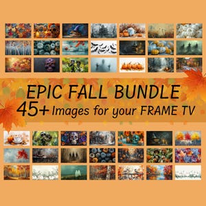 Könnte beinhalten: Ein orangefarbenes Banner mit dem Text "EPIC FALL BUNDLE" und "45+ Images for your FRAME TV". Das Bild zeigt eine Collage von digitaler Kunst zum Thema Herbst, darunter Kürbisse, Totenköpfe und Herbstlandschaften.