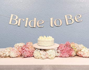 Bride to Be Banner: Baltic Birch Wood Bridal Shower Decor