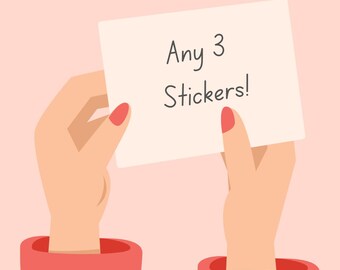 Choose Any 3 Stickers!