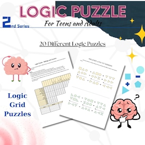 May include: A colourful graphic featuring a brain character and the text "Logic Puzzle" in a bold font. The text "For Teens and Adults" is below the title. The graphic also includes the text "20 Different Logic Puzzles" and two examples of logic puzzles. One puzzle is a grid with the text "Logic Puzzle - Siblings and Cousins" and the other puzzle is a shapes and numbers puzzle.