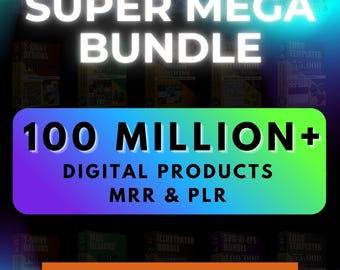 May include: A promotional image with the text "SUPER MEGA BUNDLE" in large white letters. Below, a banner reads "100 MILLION+ DIGITAL PRODUCTS MRR & PLR". The bottom banner says "Resell & Make 100% Profit". Background includes book covers.