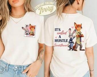 Comfort Colors It's Called A Hustle Sweetheartシャツ、ズートピア映画シャツ、ジュディ・ホップスシャツ、ニック・ワイルドシャツ、動物漫画好きへのギフト