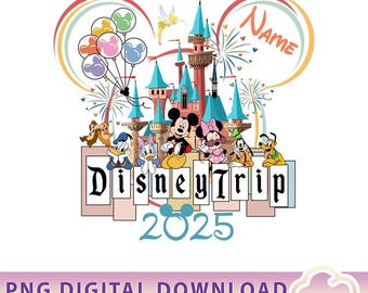 Personalized Mickey And Friends Disneytrip 2025 PNG, Family Vacation Png, Disneyland Girl Trip Png, Disneyland Castle Png, Magic Kingdom Png