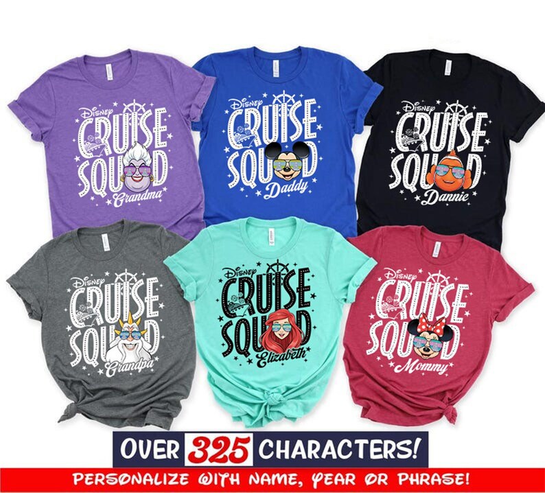 a collection of Disney-themed t-shirts, each featuring a different character from the Disney movie "Disney Cruise". The t-shirts are arranged in a grid, showcasing various colors and designs. The text on the t-shirts includes the Disney Cruise Squad logo and the character's name. The image also includes a message that says "OVER 325 CHARACTERS! Personalize with name, year or phrase!"