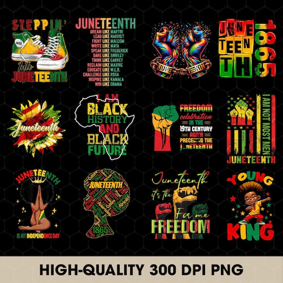 Juneteenth Celebrating Black Freedom PNG Bundle, 1865 Juneteenth sublimation design digital download PNG, Juneteenth Is My Independence Day