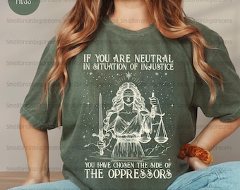 If You Are Neutral In Situations Of Injustice You Have Chosen The Side Of The Oppressor PNG, Liberal Feminist Human Rights PNG Fight Fascism