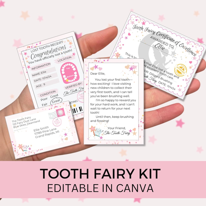 May include: A tooth fairy kit with a lost tooth receipt, a certificate of excellence, and a letter. The kit includes pink and white stationery with star and fairy illustrations. The text "TOOTH FAIRY KIT EDITABLE IN CANVA" is at the bottom.