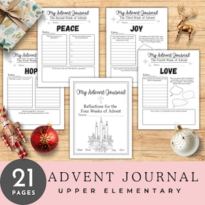 May include: A collection of Advent journals with the text "My Advent Journal" and "Advent Journal Upper Elementary". The journals feature prompts for reflection on hope, peace, joy, and love. The image includes a Christmas ornament and a nutcracker.