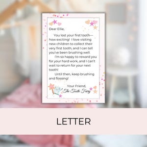 May include: A letter from the Tooth Fairy to Ellie, with a pink and white design. The letter includes a message about losing a tooth and a reminder to brush and floss. The word "LETTER" is at the bottom.
