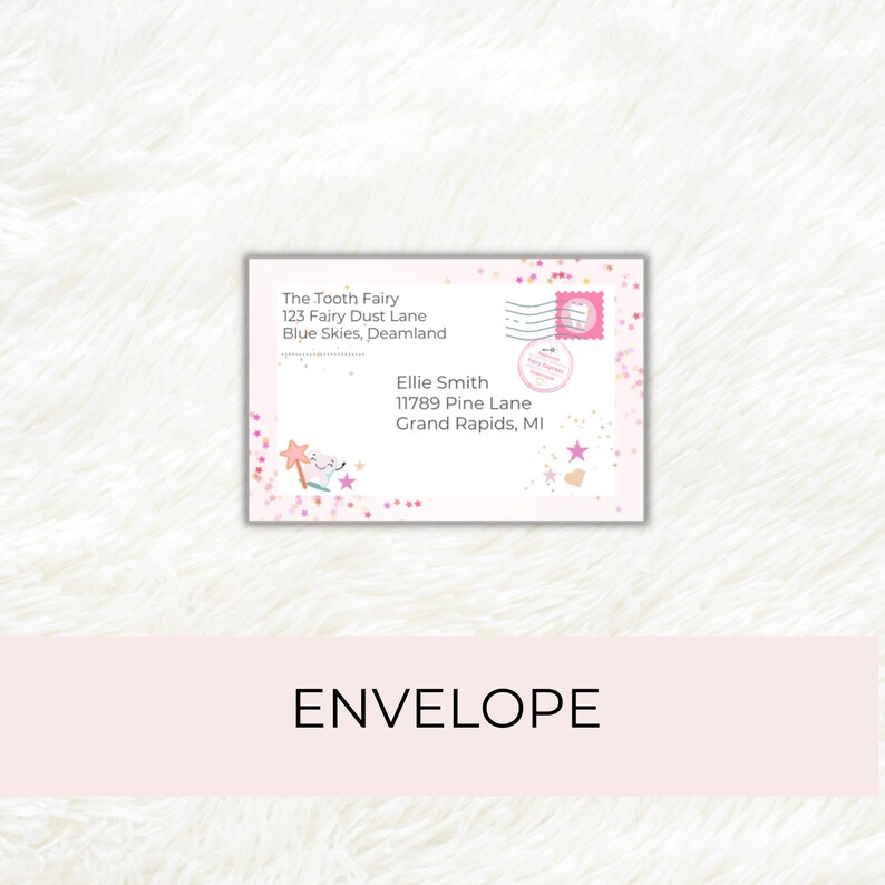 May include: A pink and white envelope with text that reads "The Tooth Fairy" and an address. The envelope also has a stamp and decorative confetti. The word "ENVELOPE" is written in large, black letters at the bottom.