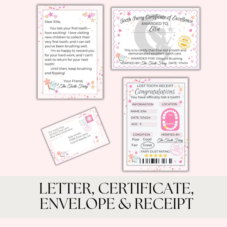 May include: A pink and white tooth fairy certificate of excellence with a pink star border. The certificate is awarded to Ellie for diligent brushing. The certificate is dated 11/14/24. A pink and white tooth fairy letter with a pink star border. The letter is addressed to Ellie and signed by the Tooth Fairy. A pink and white tooth fairy envelope with a pink star border. The envelope is addressed to Elle Smith at 17789 Pine Lane, Grand Rapids, MI. A pink and white tooth fairy lost tooth receipt with a pink star border. The receipt is for Ellie and is dated 11/14/24. The receipt includes a tooth fairy dust rating.