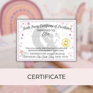 May include: A pink and white Tooth Fairy Certificate of Excellence, awarded to Ellie. The certificate features a fairy illustration, stars, and the text "Diligent Brushing." The date is 11/14/24. The word "CERTIFICATE" is at the bottom.