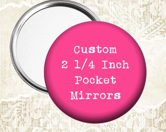 Custom or Photo 2 1/4 Inch Pocket Mirrors - Choose Quantity at Checkout