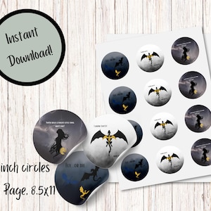 May include: Printable 2 inch circle stickers featuring a black silhouette of a dragon with gold accents and a quote. The stickers are on a white sheet of paper. The text on the stickers reads "I know stories" and "Fly or Die".