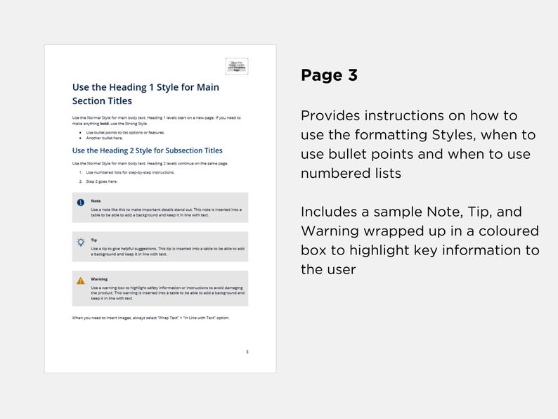 May include: Page 3 of a document with instructions on how to use formatting styles in a document. The document includes a sample Note, Tip, and Warning wrapped up in a colored box to highlight key information to the user.