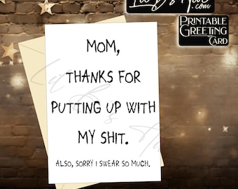 Tarjeta divertida para mamá: Gracias por aguantarme (Descarga digital)