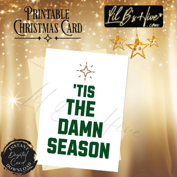 Tis the Damn Season Christmas Printable Greeting Card
