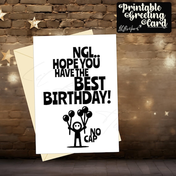 NGL Birthday Printable Card