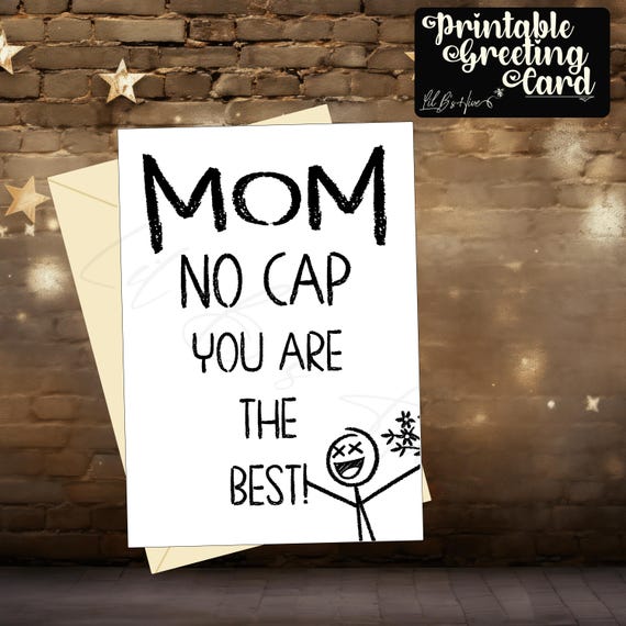 No Cap Best Mom Printable Card