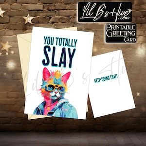Lustige Slay druckbare Karte, sofortiger Download, lustige Slang Karte, Teen Humor Karte, Teen Geburtstagskarte, jede Anlass Karte