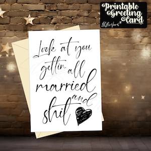 Getting Married Printable Greeting Card, Adult Wedding Humor Digital Download, Instant Card