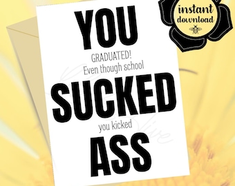 Funny You Graduated Printable Greeting Card, Digital Download, Graduate, High School Grad, College Grad Card, Graduation, Student