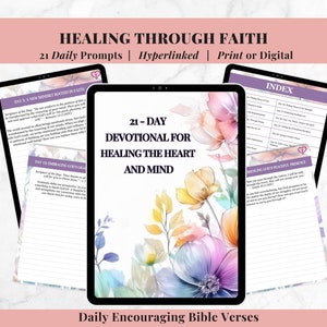 May include: A digital devotional displayed on a tablet, featuring the text "21-DAY DEVOTIONAL FOR HEALING THE HEART AND MIND." The image includes floral watercolor art in shades of purple, pink, and yellow. The title "HEALING THROUGH FAITH" is at the top.