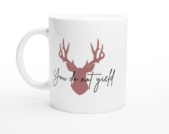You Do Not Yield Throne of Glass White 11oz Ceramic Mug
