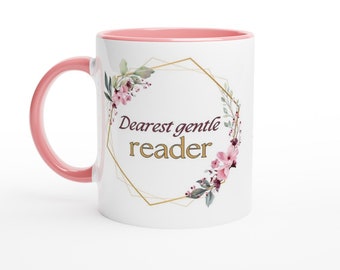Dearest Gentle Reader Mug en céramique blanche de 11 oz avec couleur à l'intérieur