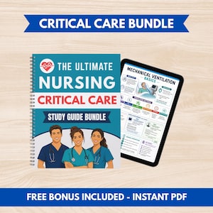 May include: A spiral-bound study guide titled The Ultimate Nursing Critical Care Study Guide Bundle featuring three illustrated medical professionals in blue scrubs and a tablet displaying a Mechanical Ventilation Basics infographic.