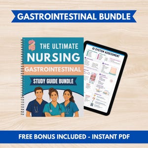 May include: A spiral-bound study guide titled The Ultimate Nursing Gastrointestinal Study Guide Bundle with an illustration of three medical professionals and a tablet displaying a GI System Assessment chart, all set against a light wood background.