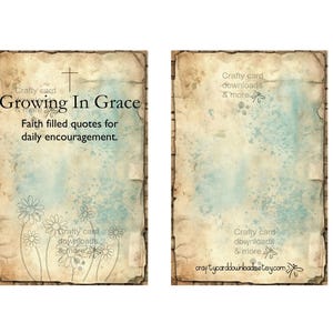 May include: Two-sided card with a vintage aesthetic. The front features the text "Growing In Grace" with a cross, and "Faith filled quotes for daily encouragement." The background has a watercolor effect with a floral design. The back has the text "Crafty card downloads & more."