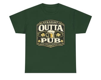 Straight Outta Pub Shirt, St Patrick's Day Shirt, Funny Irish Drinking Tee, Pub Crawl Shirt, Beer Lover Gift, St Paddy's Day Tee